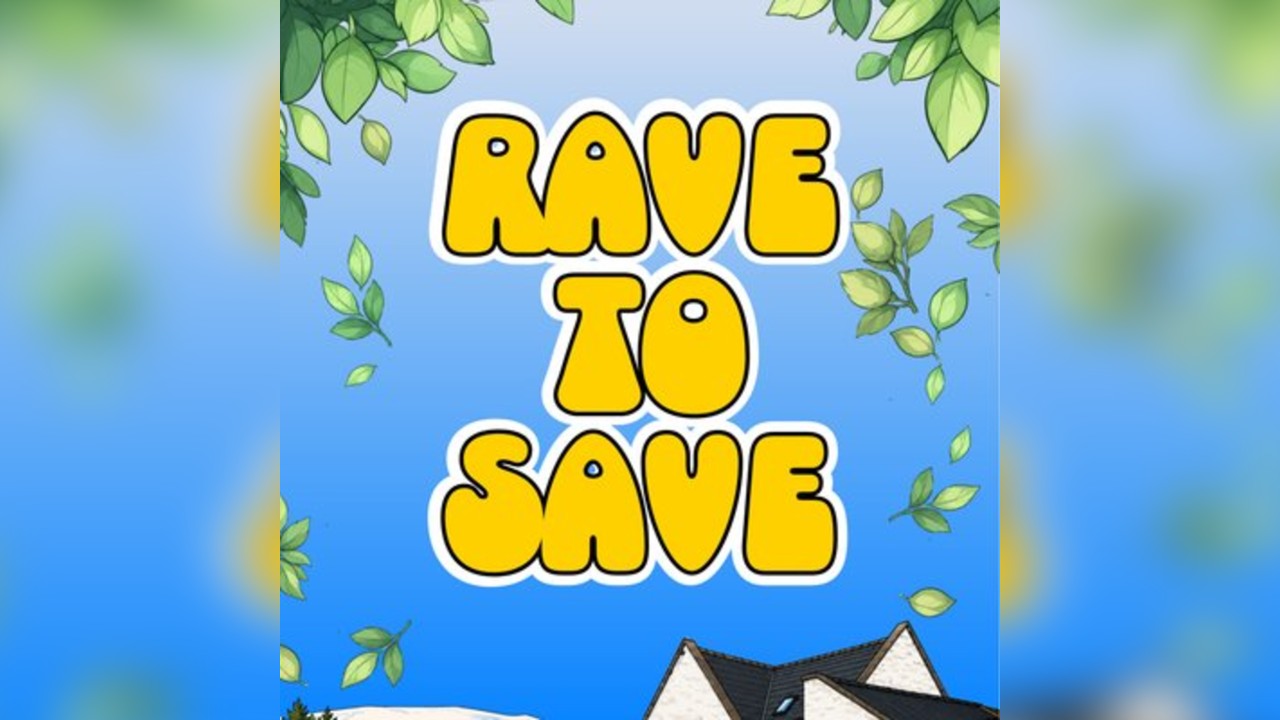 RAVE to SAVE