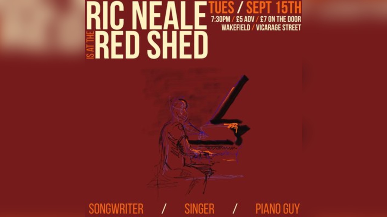 Ric Neale is at The Red Shed, Wakefield