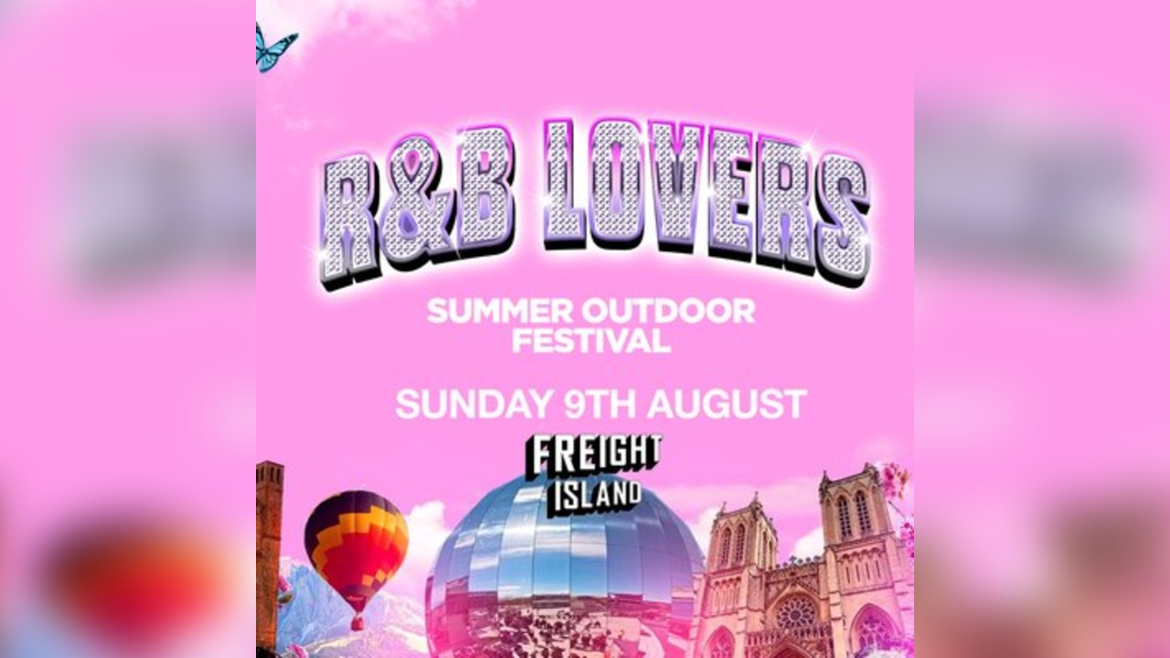 R&B Lovers - Sunday 9th August - Freight Island Manchester