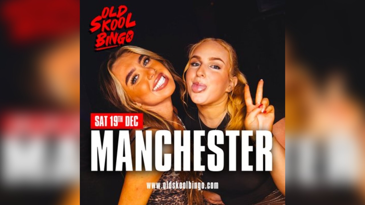 Old Skool Bingo Sat 19th Dec Manchester