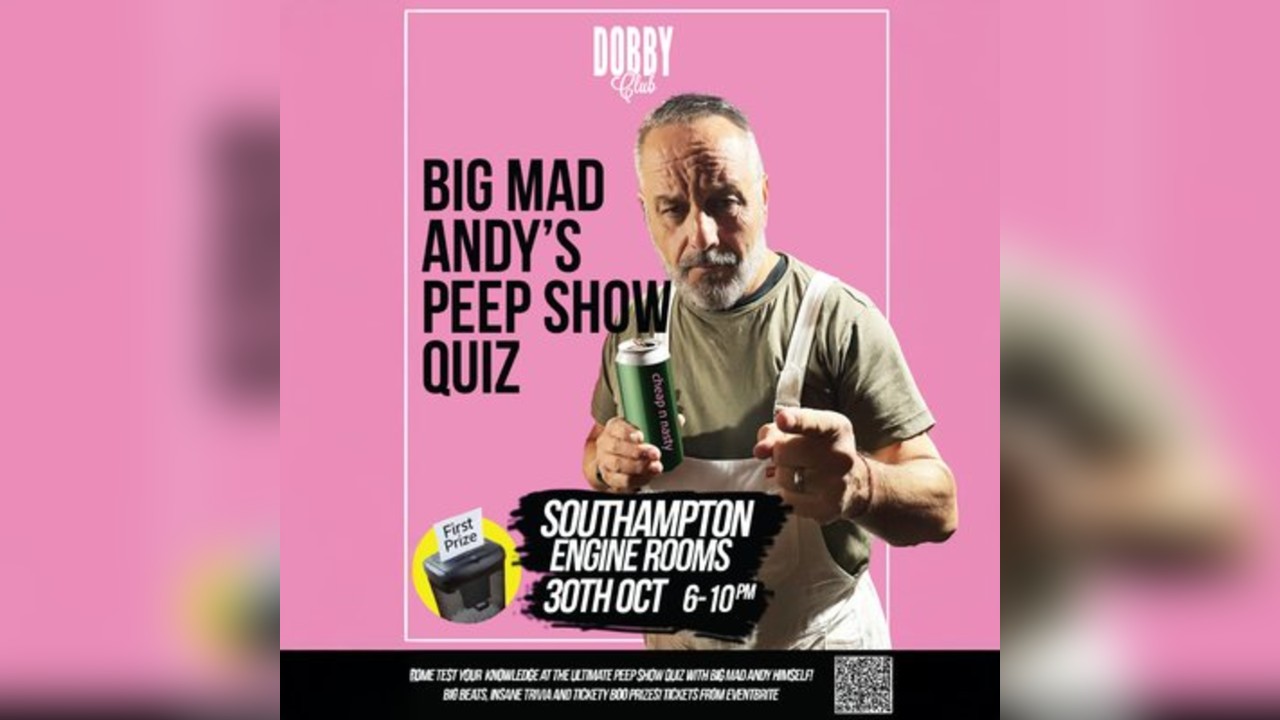 Big Mad Andy's Peep Show Quiz - Southampton