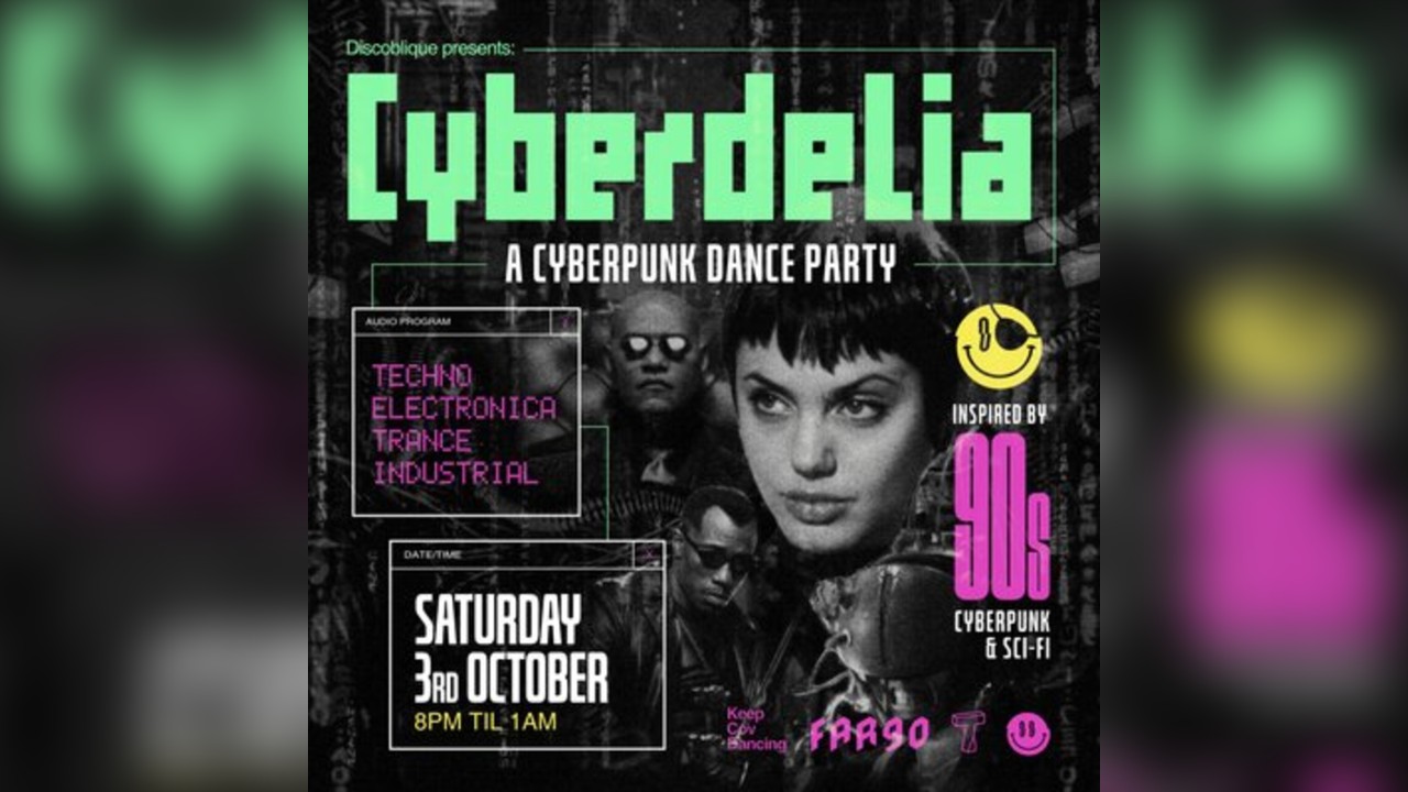 Cyberdelia | A Cyberpunk Dance Party