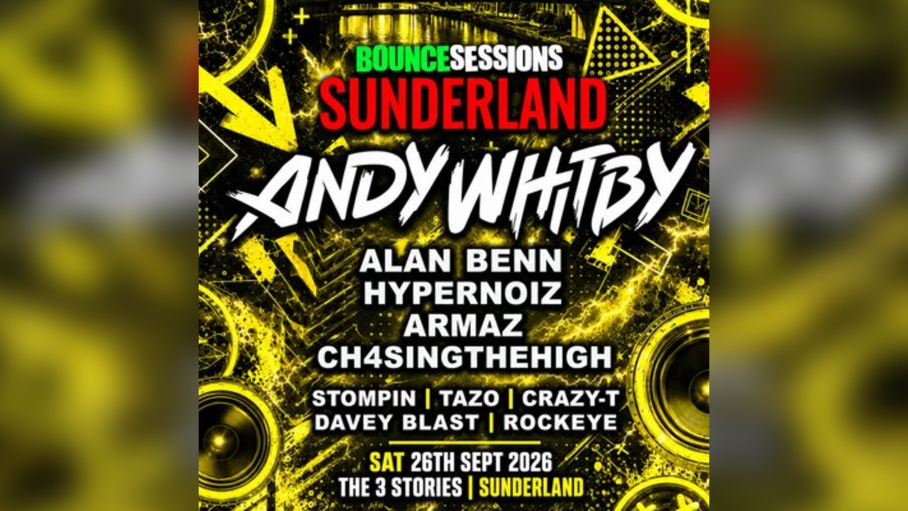 BOUNCE SESSIONS : Andy Whitby & Mc Tazo Live In Sunderland