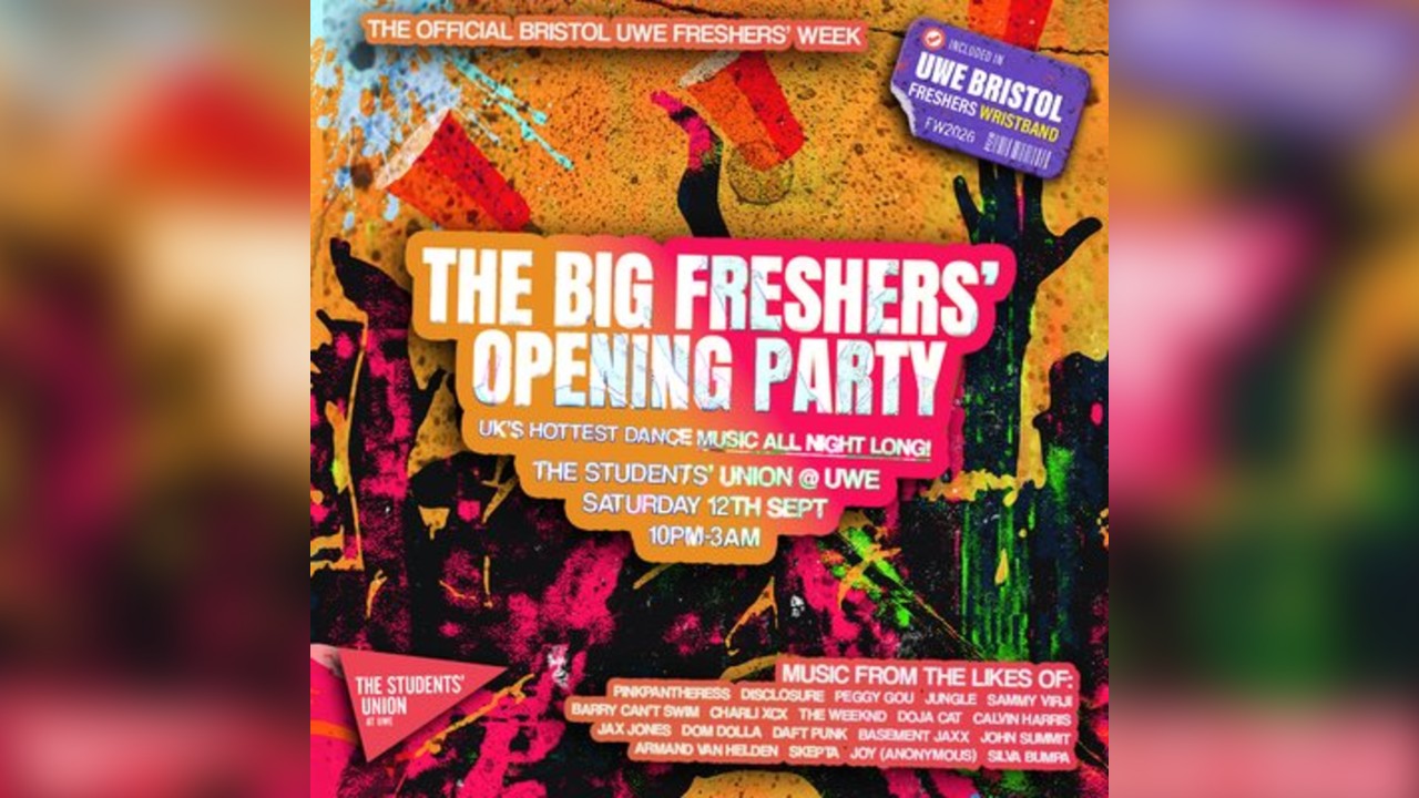 UWE Bristol Official Freshers | The Big Freshers' Opening Party