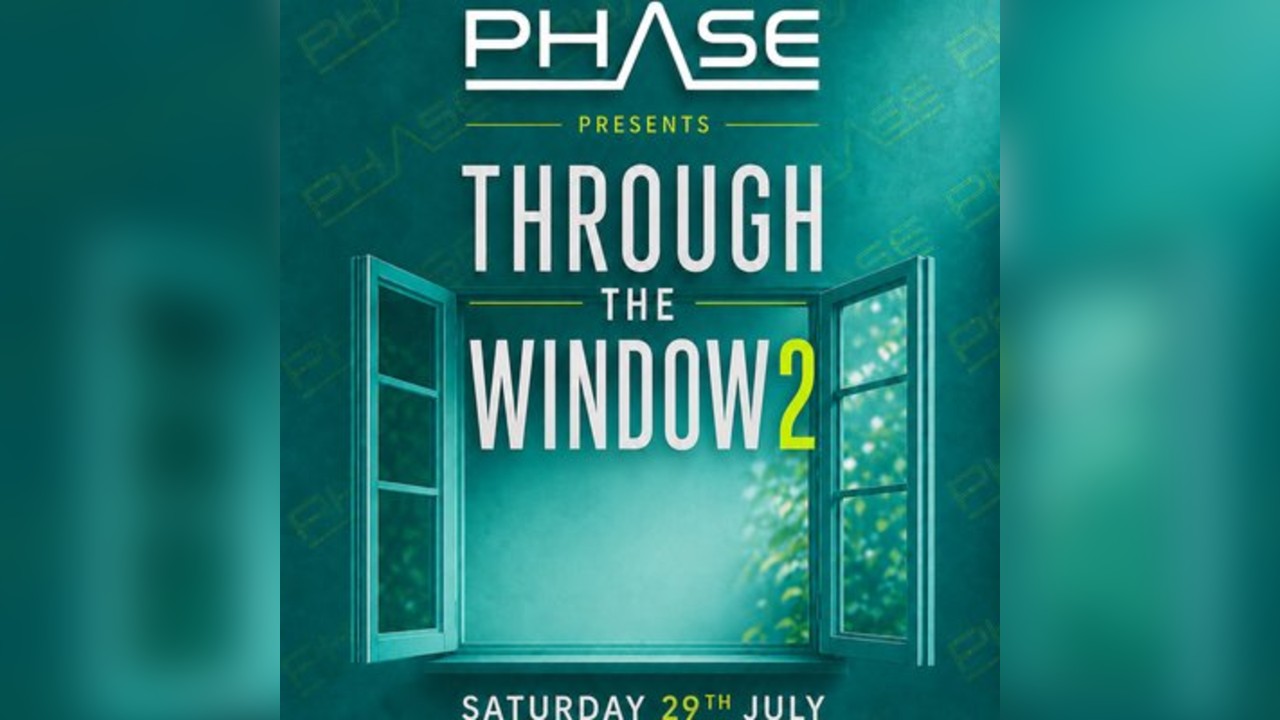 PHASE: Through the Window 2