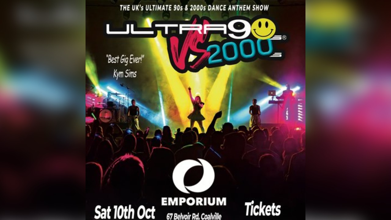 Ultra 90's VS 2000's Dance Anthem Show