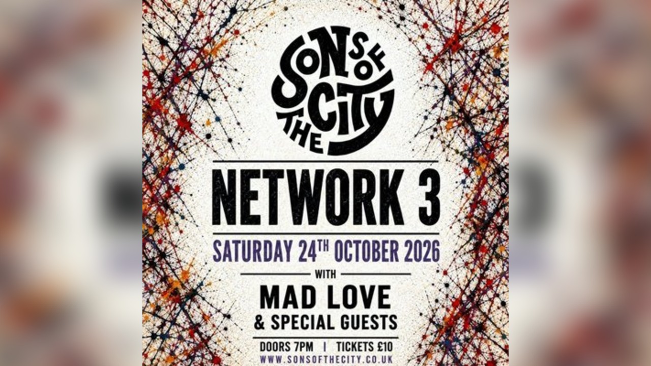 Sons of The City + Special Guests  Mad Love