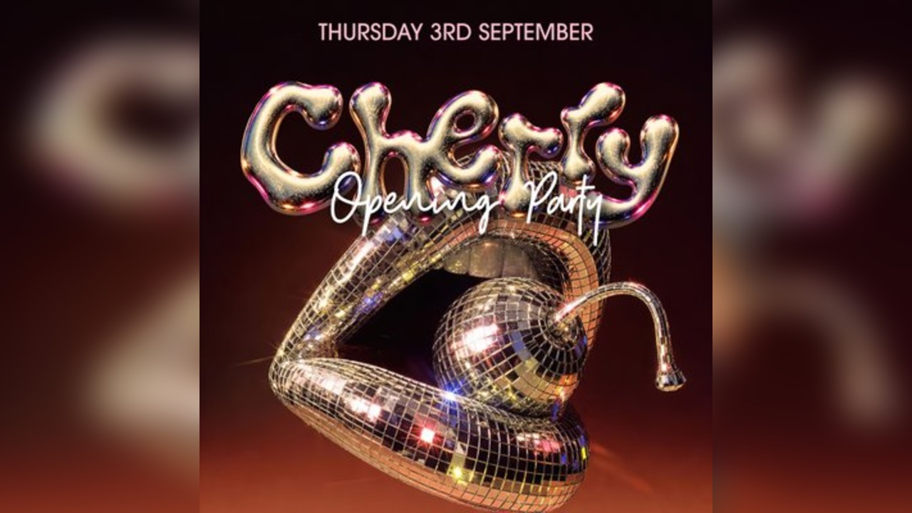 Cherry | Opening Party