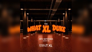 Luke Dean presents What The Duke: Mint XL Opening [Leeds]
