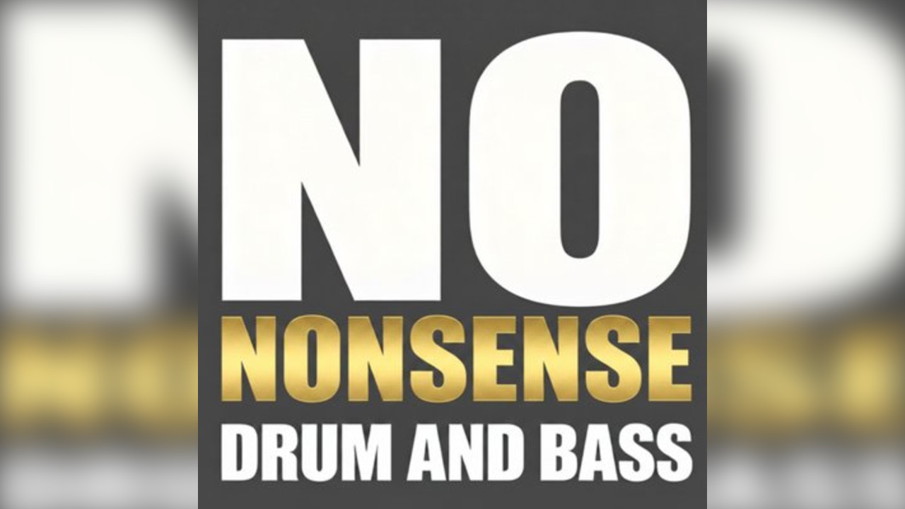 No Nonsense Drum & Bass