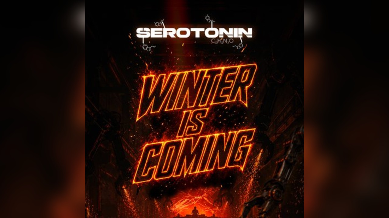 Serotonin - Winter Is Coming