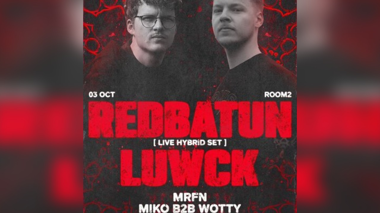 Unbound x Obscura presents: Redbatun & Luwck