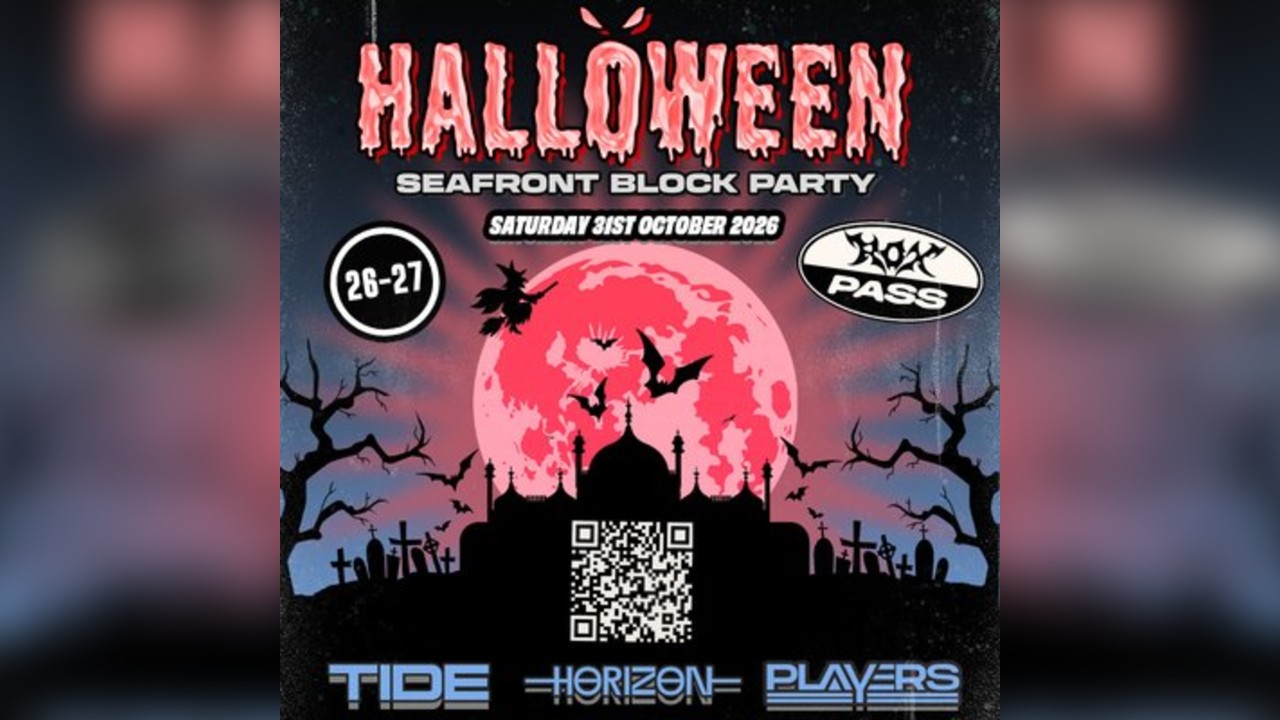 HALLOWEEN Seafront BLOCK PARTY 31.10.26 / 3 Venues / 1 Ticket