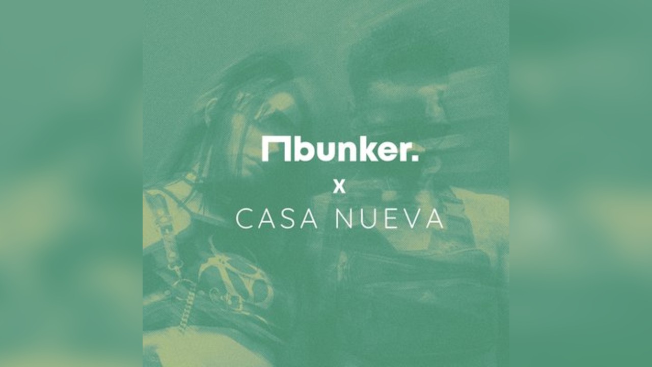 PHASES presents: bunker x Casa Nueva
