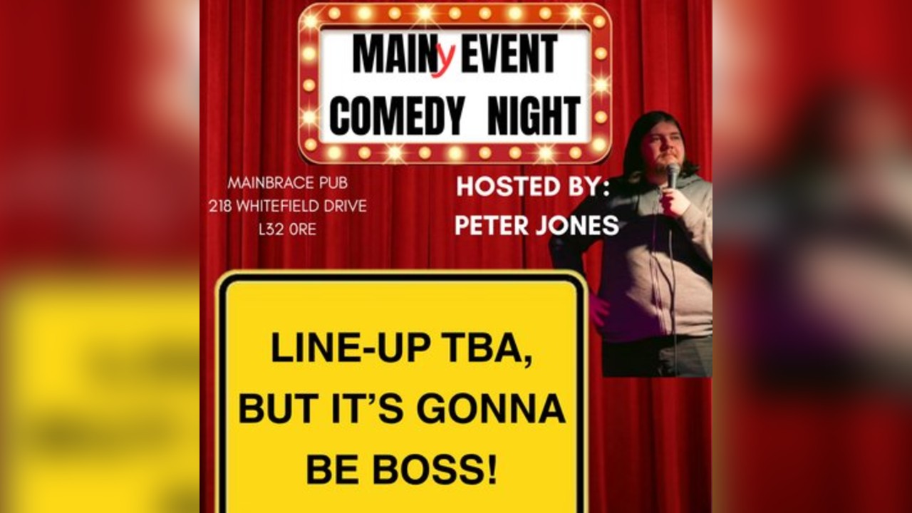 Main(y) Event Comedy Night