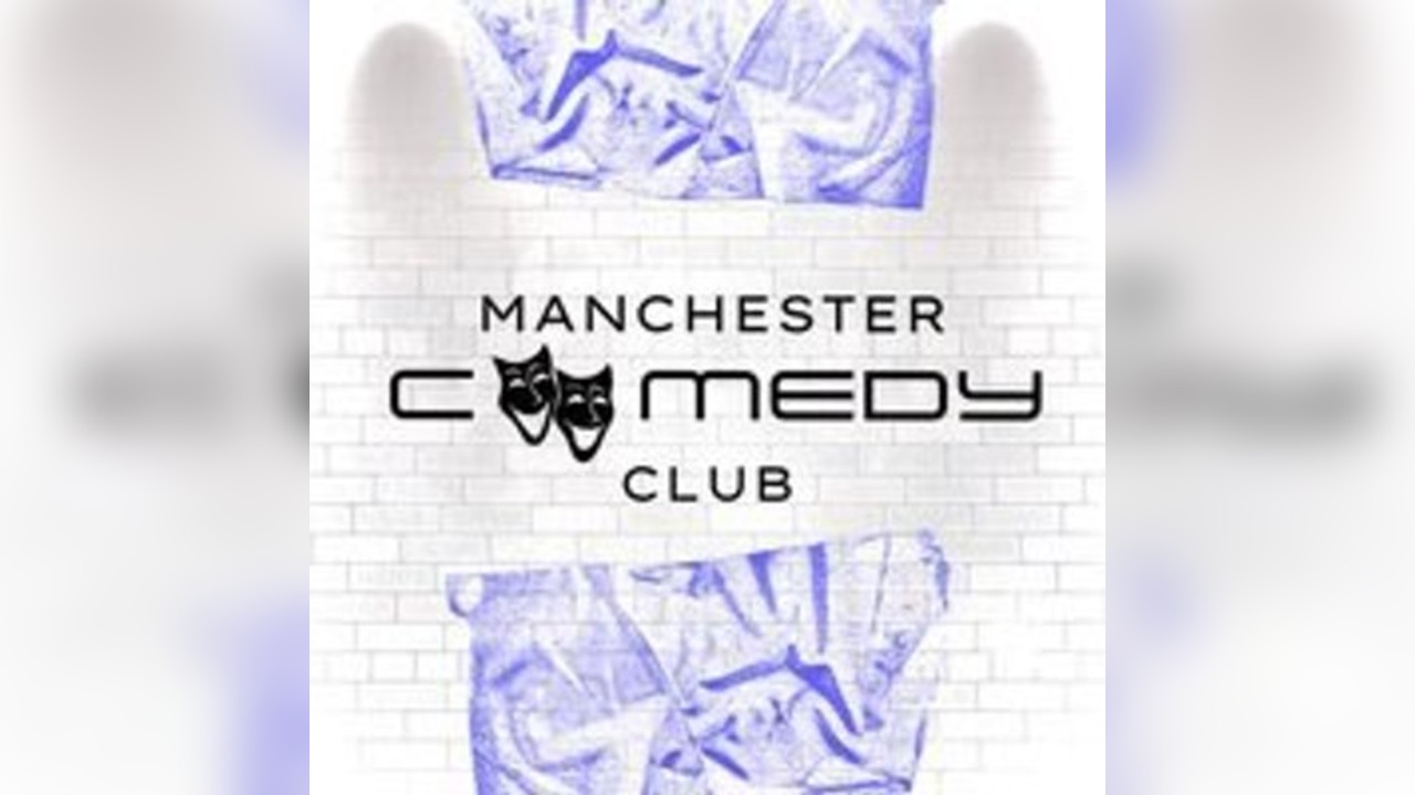 Manchester Comedy Club - 5th September