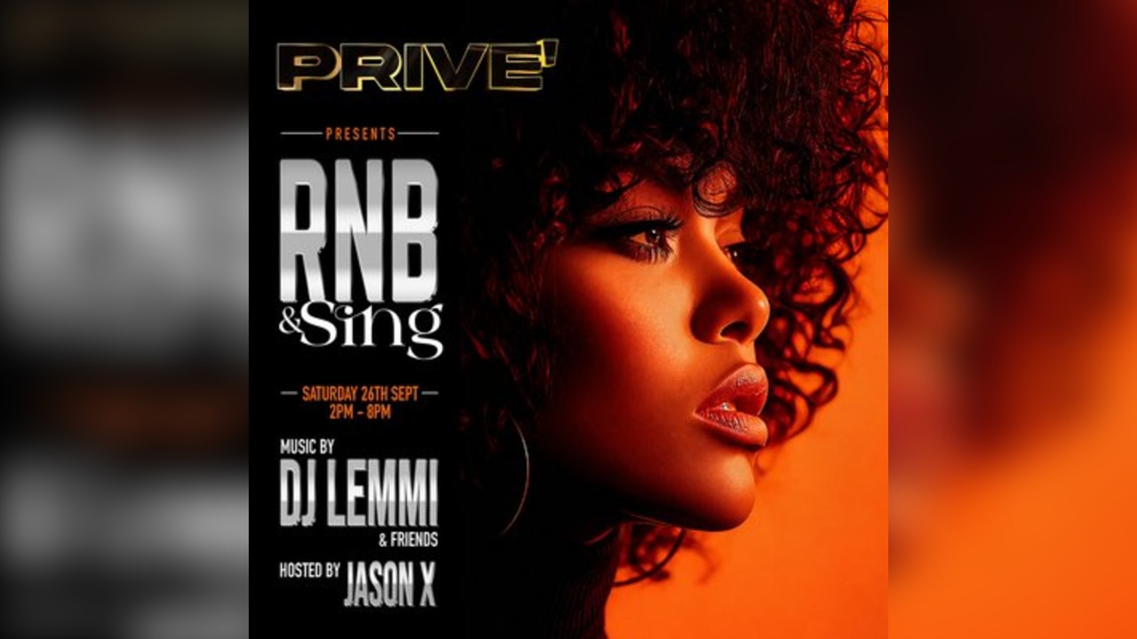 PRIVE' PRESENTS: RNB & Sing - The Return