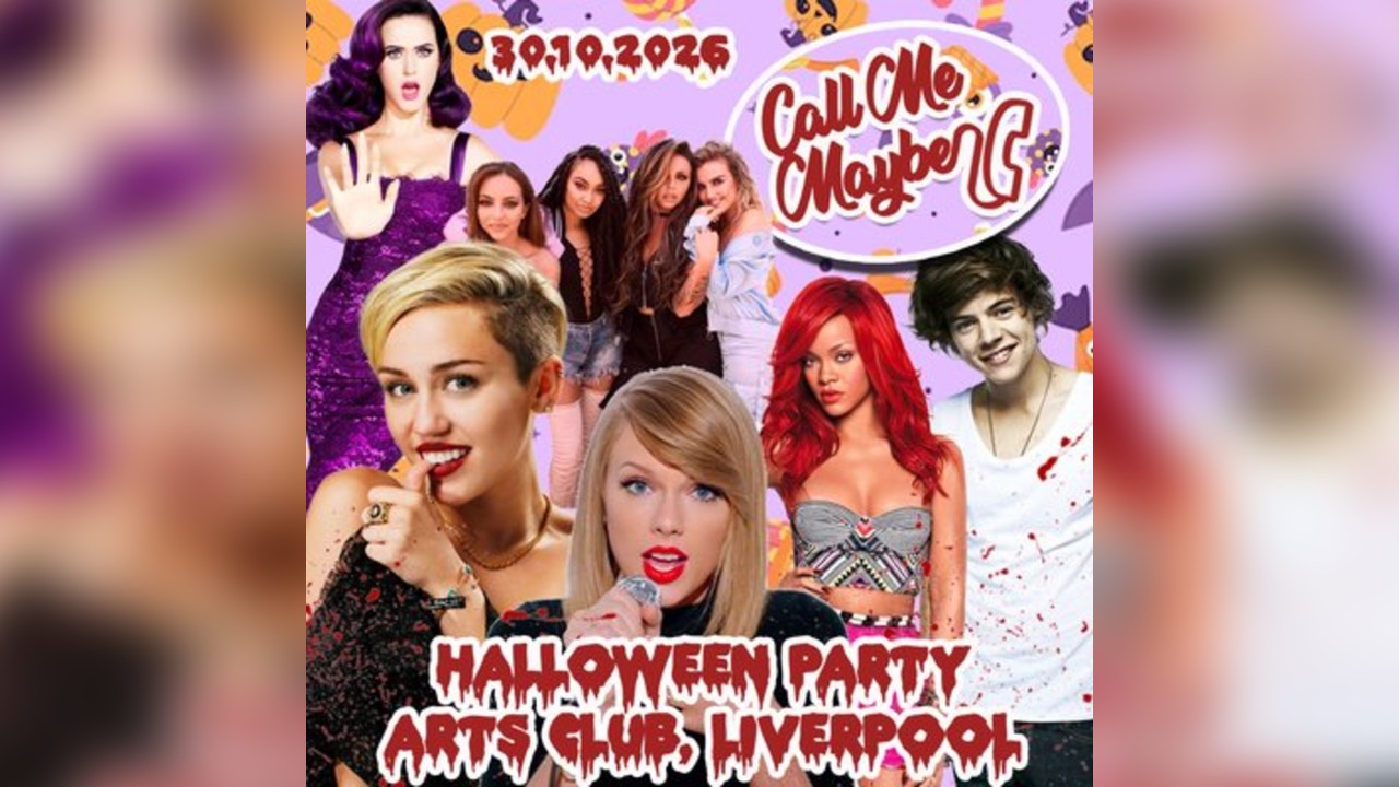 Call Me Maybe: 2010s Halloween Party (Liverpool)