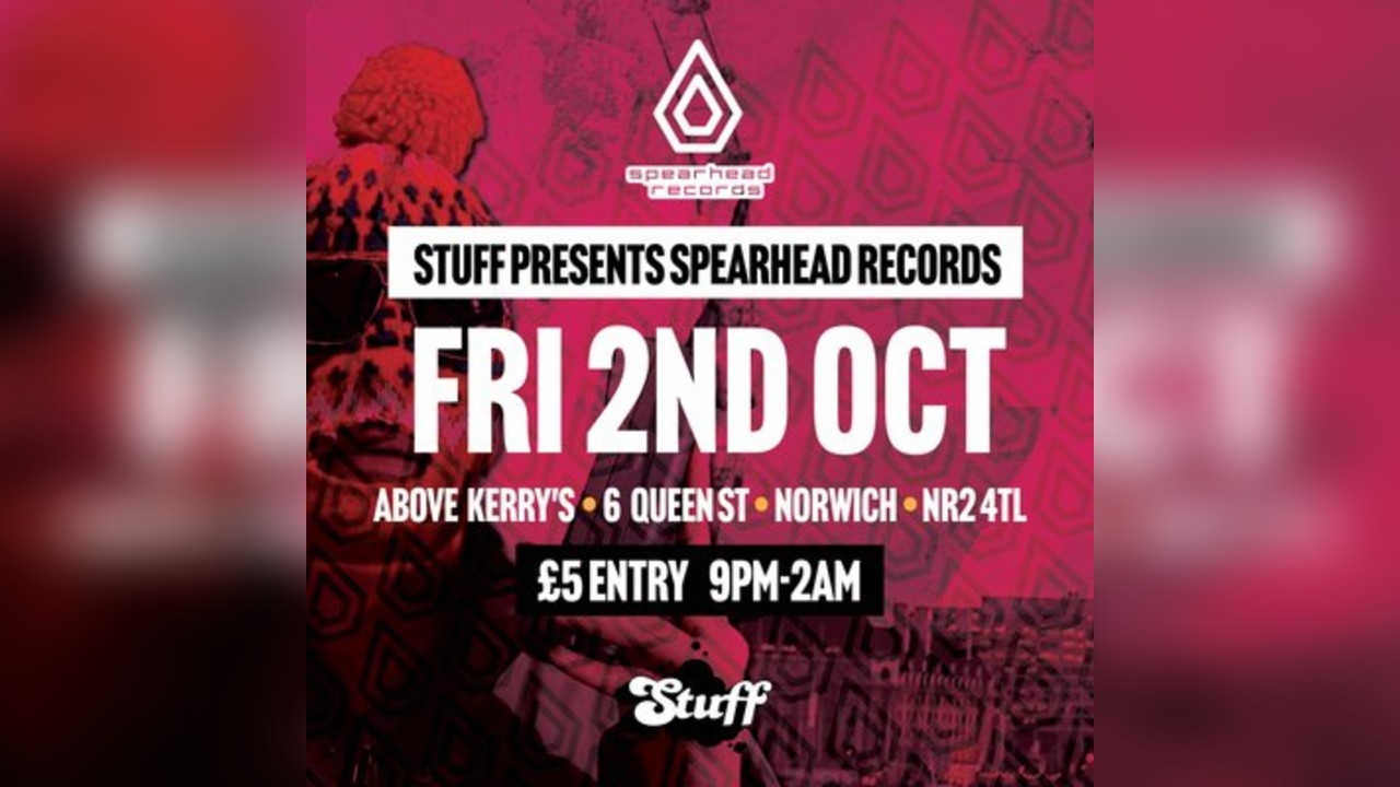 Stuff presents Spearhead Records - BCee + more