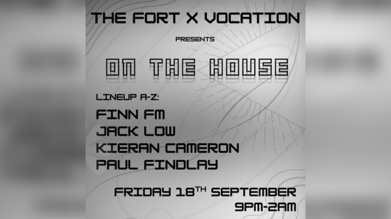 The Fort presents On The House