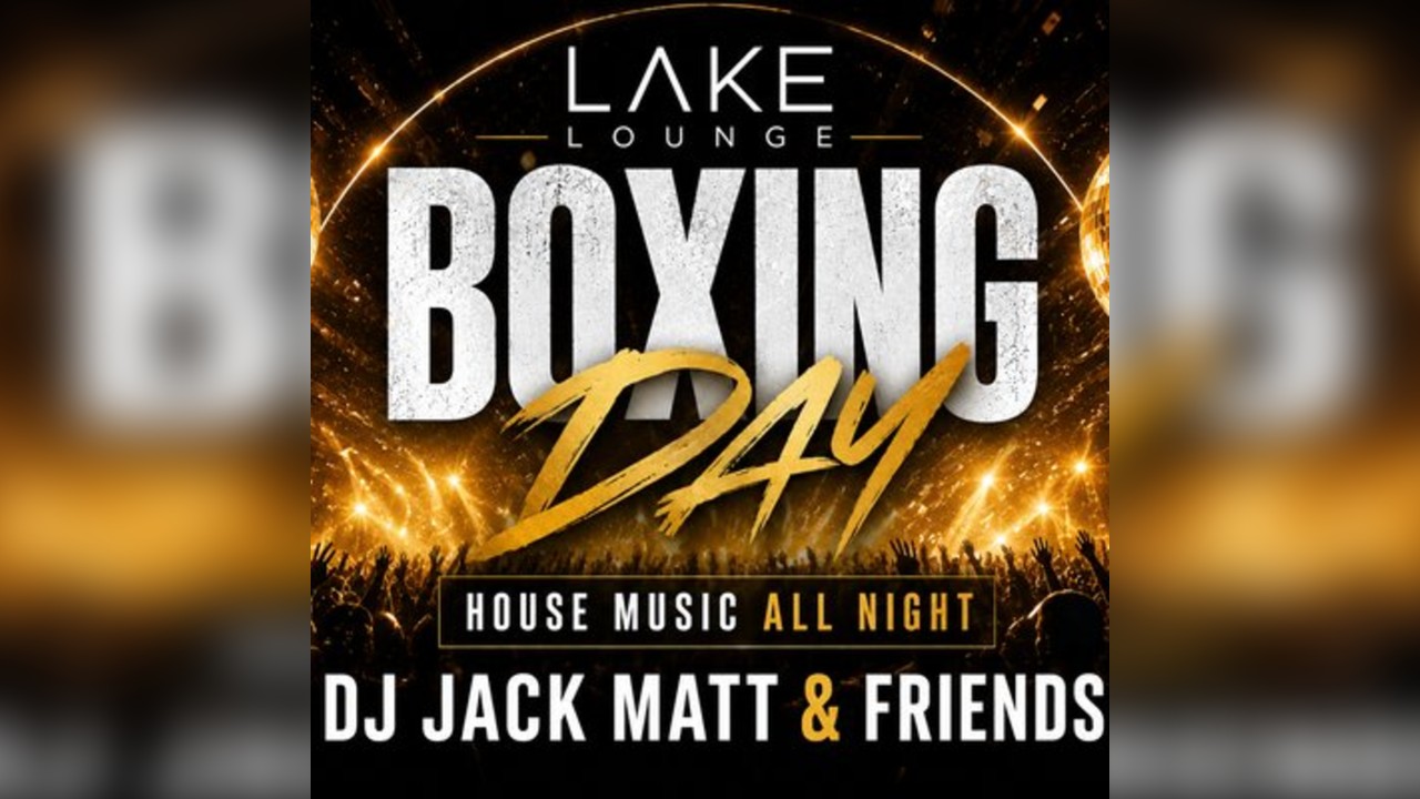 Boxing Day with DJ Jack Matt & Friends