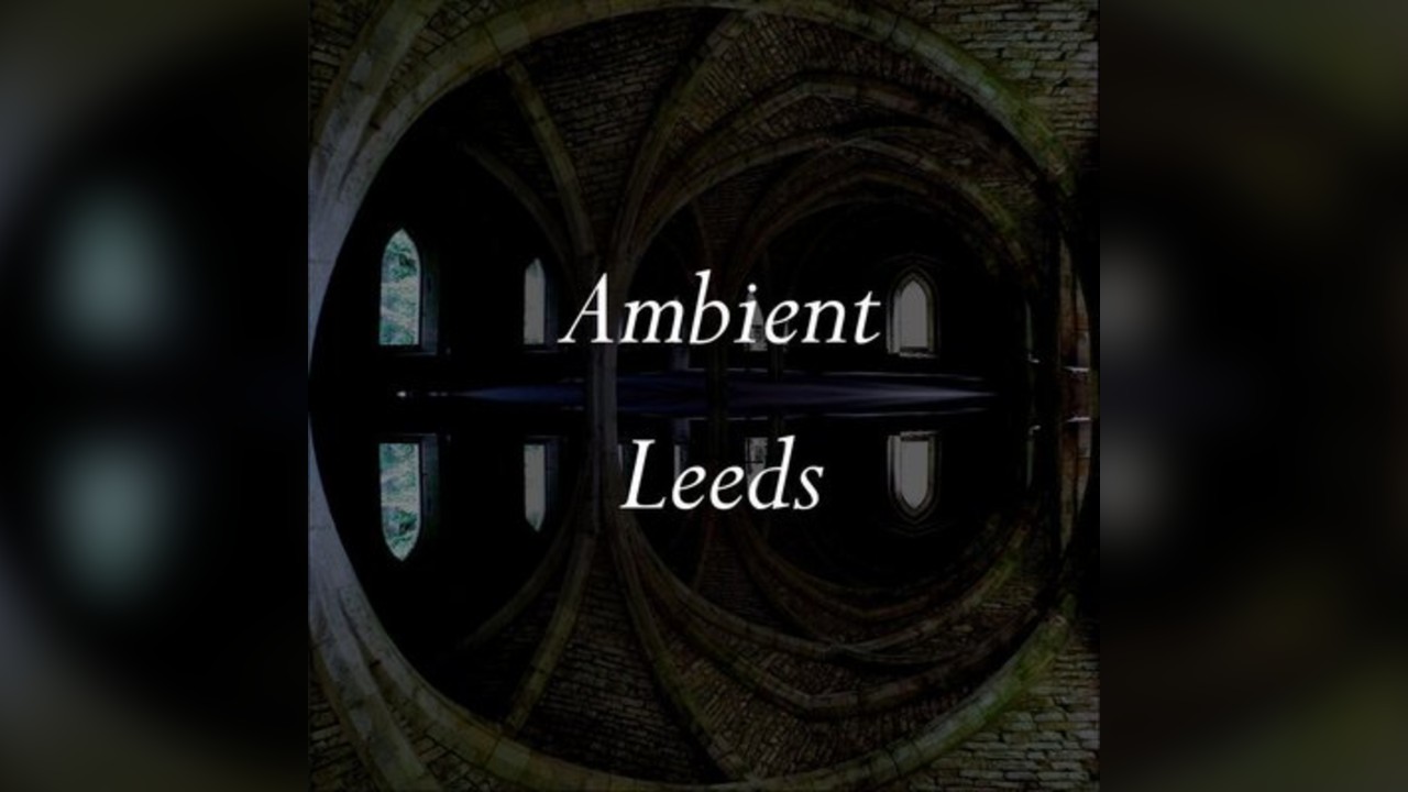 Ambient Leeds: Giulio Stermieri /Ben Gaunt /namke communications