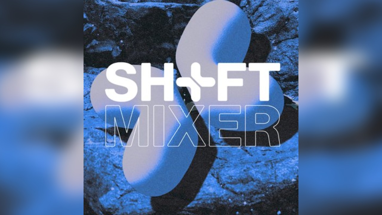 SHIFT Mixer