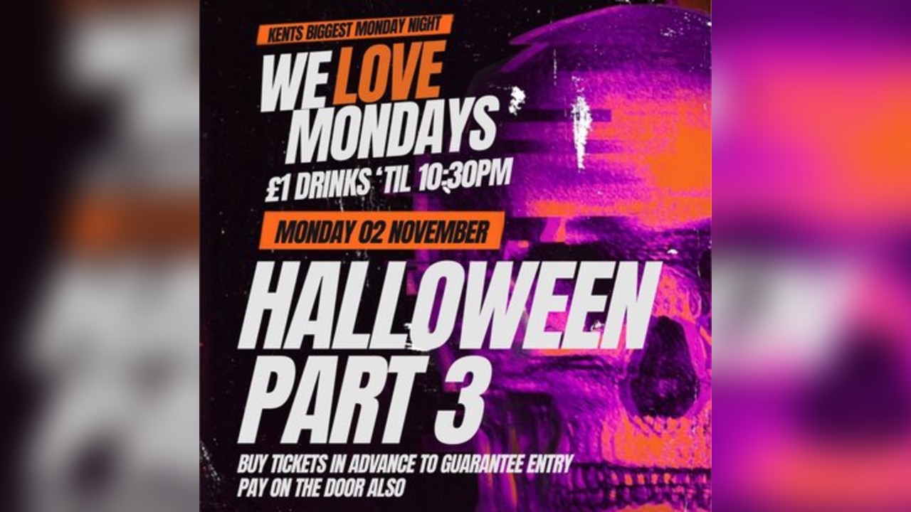 We Love Mondays: HALLOWEEN PART 3