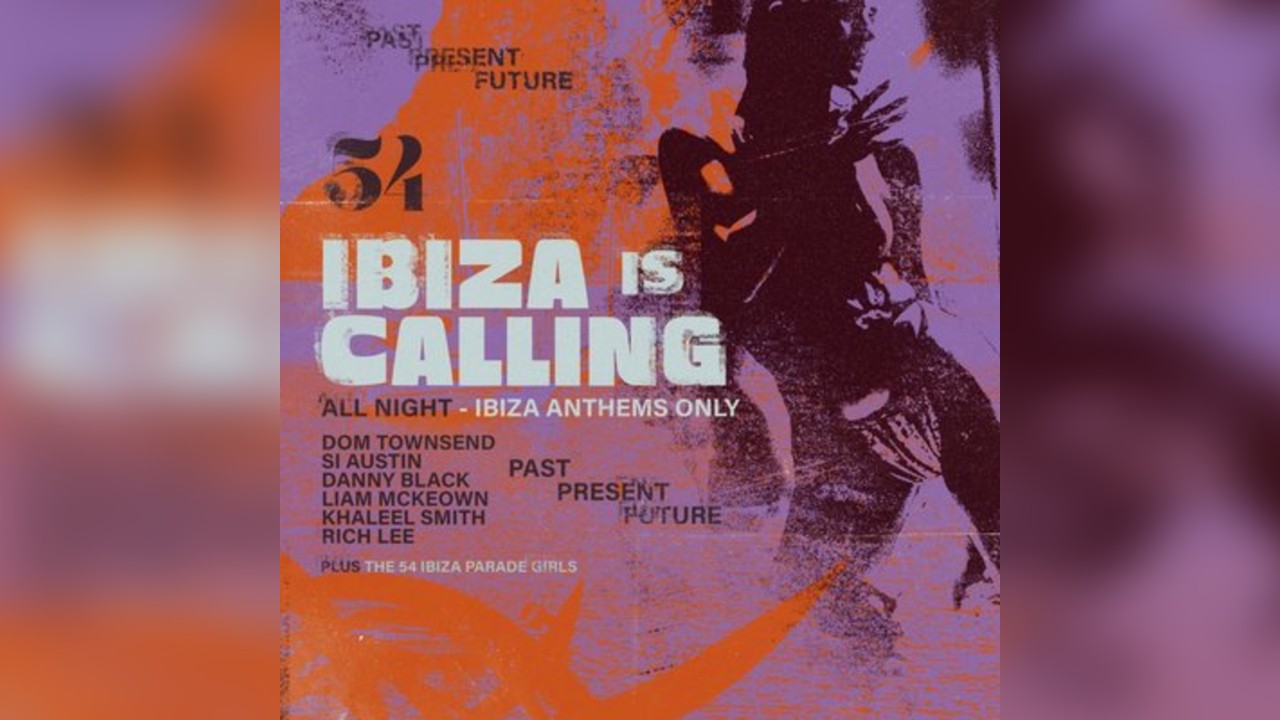 54: Ibiza is Calling