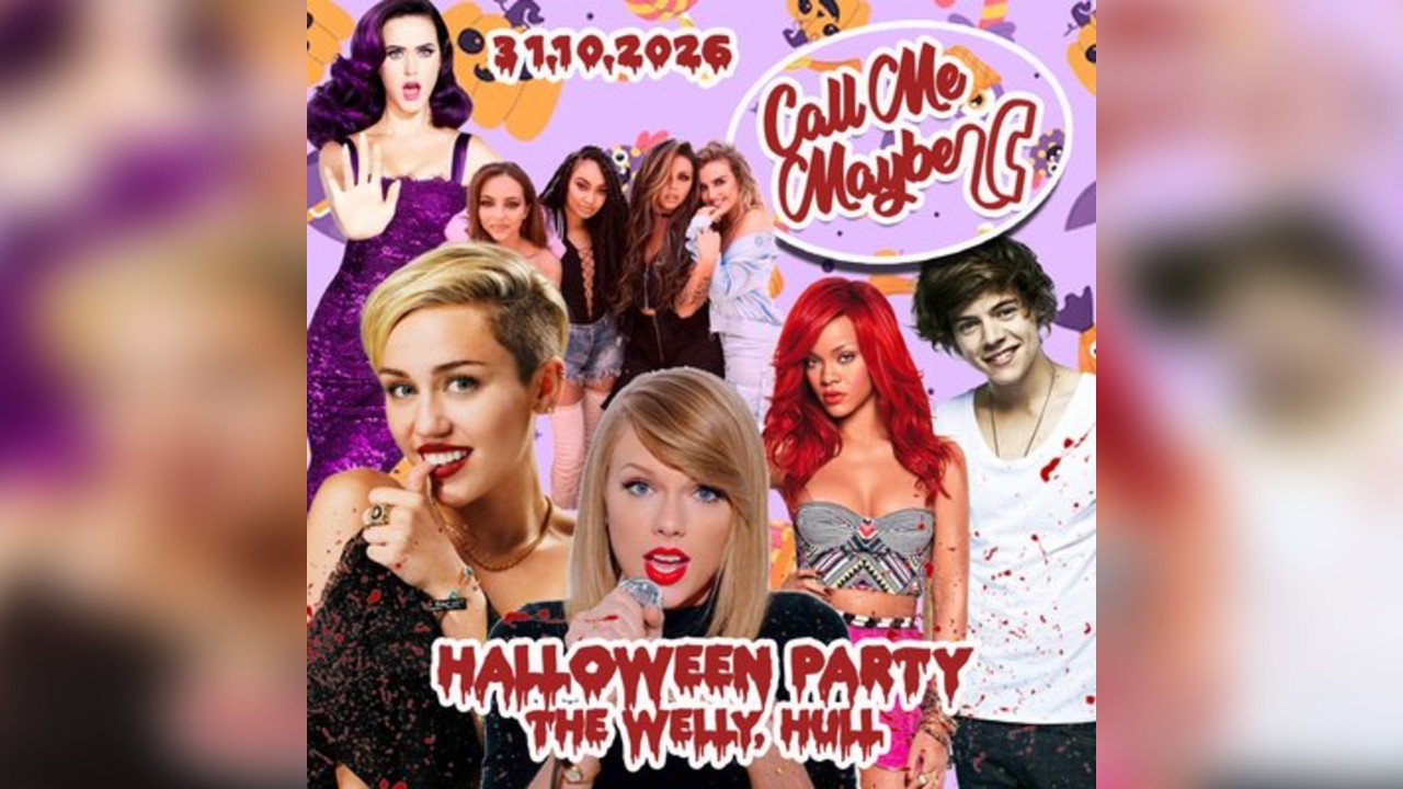 Call Me Maybe: 2010s Halloween Party (Hull)