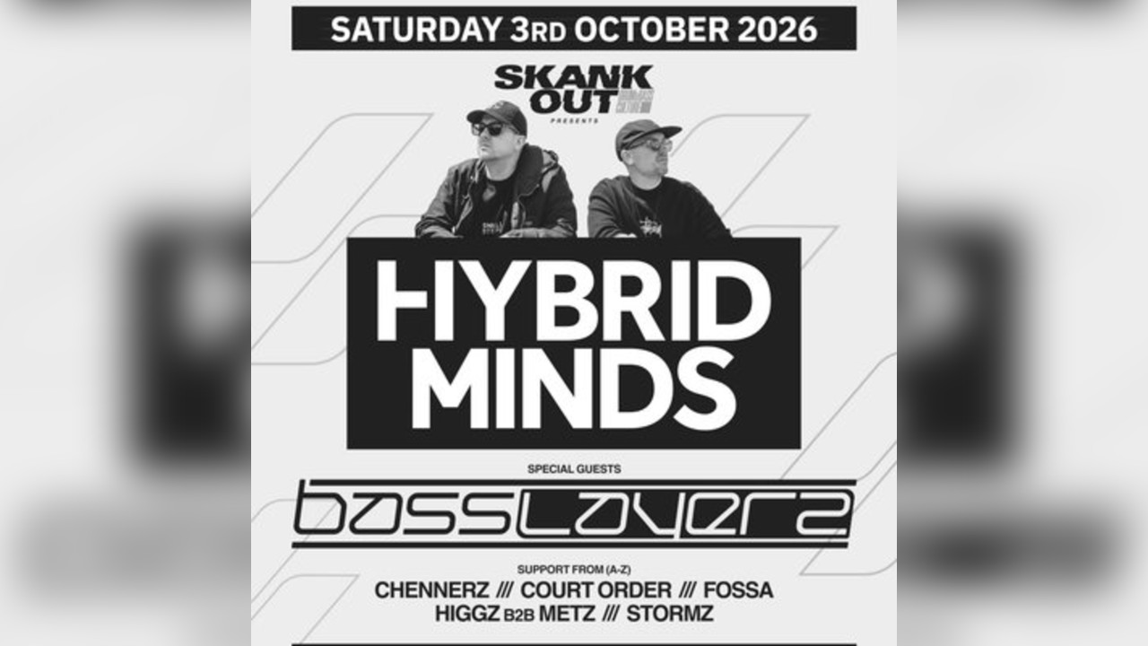 Hybrid Minds, Basslayerz & more