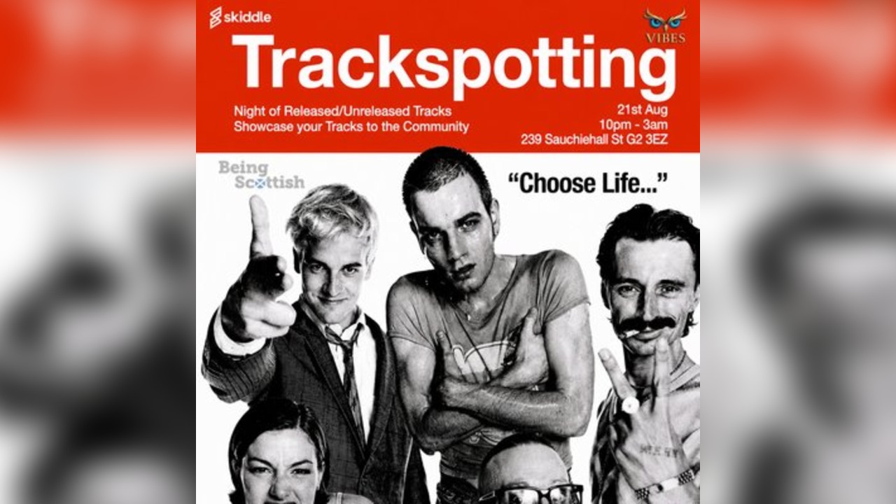 Vibes Glasgow presents Trackspotting