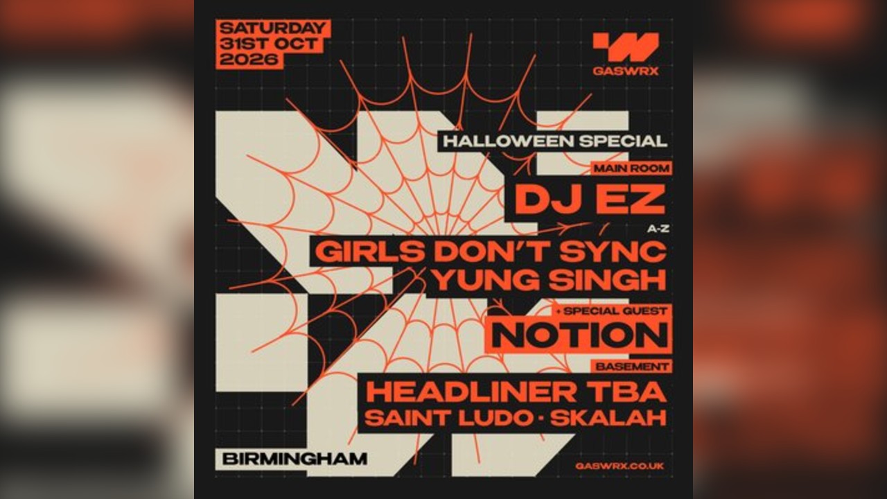 GASWRX Halloween : DJ EZ, Notion, Girls Dont Sync, Yung Singh ++