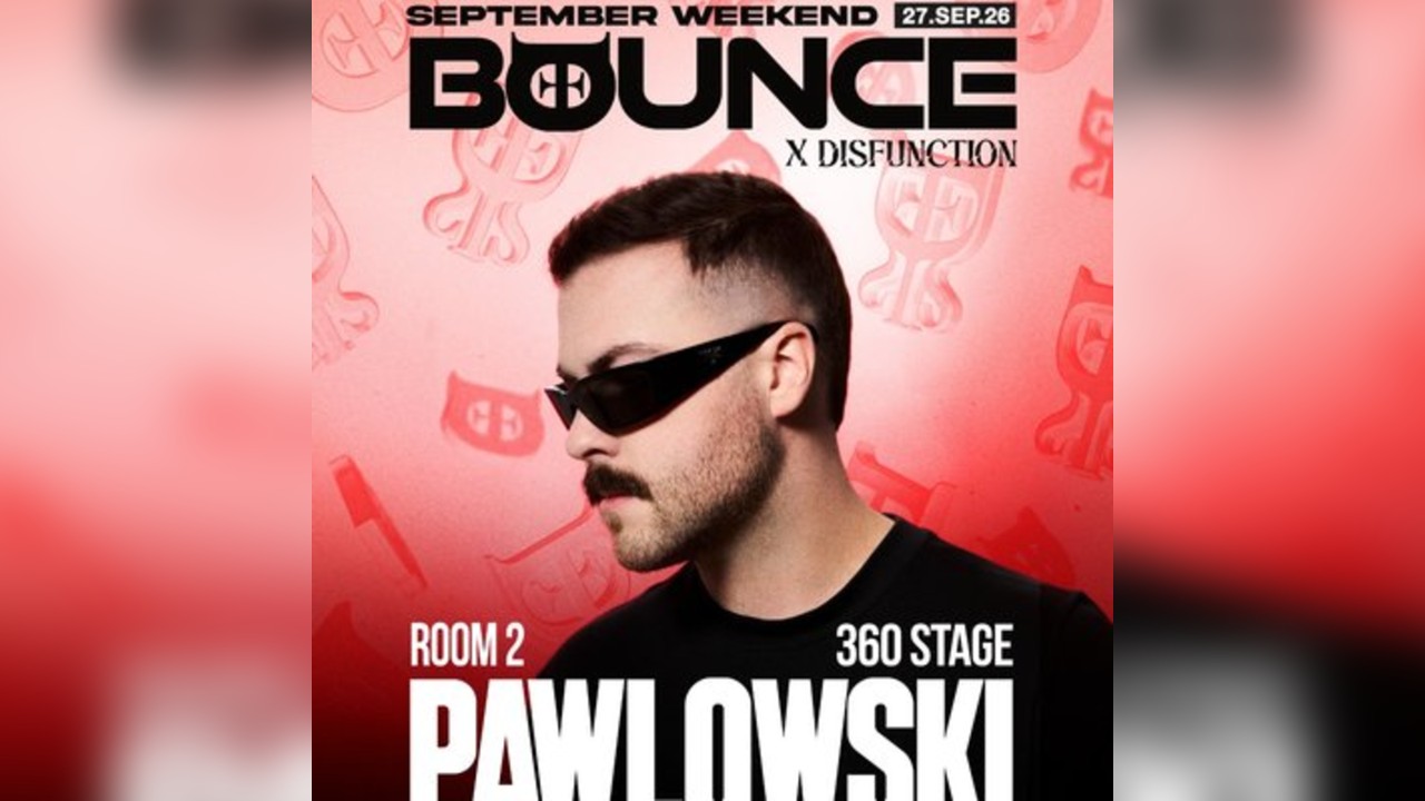 DISFUNCTION x BOUNCE: Pawlowski