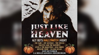 Just Like Heaven: Alt 80's Halloween Night (Edinburgh)