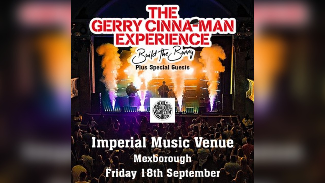 The Gerry Cinna-Man Experience