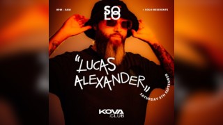 Solo presents Lucas Alexander at Kova Club Swansea