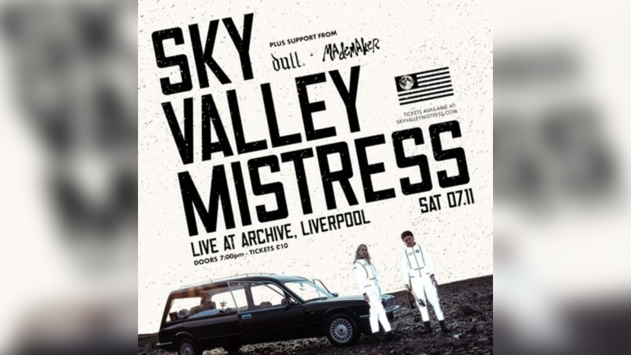 Sky Valley Mistress Live in Liverpool (Archive)