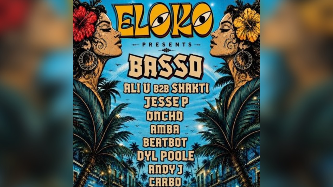 ELOKO presents  BASSO / ALI U / SHAKTI / ONCHO DAY/NIGHT PARTY