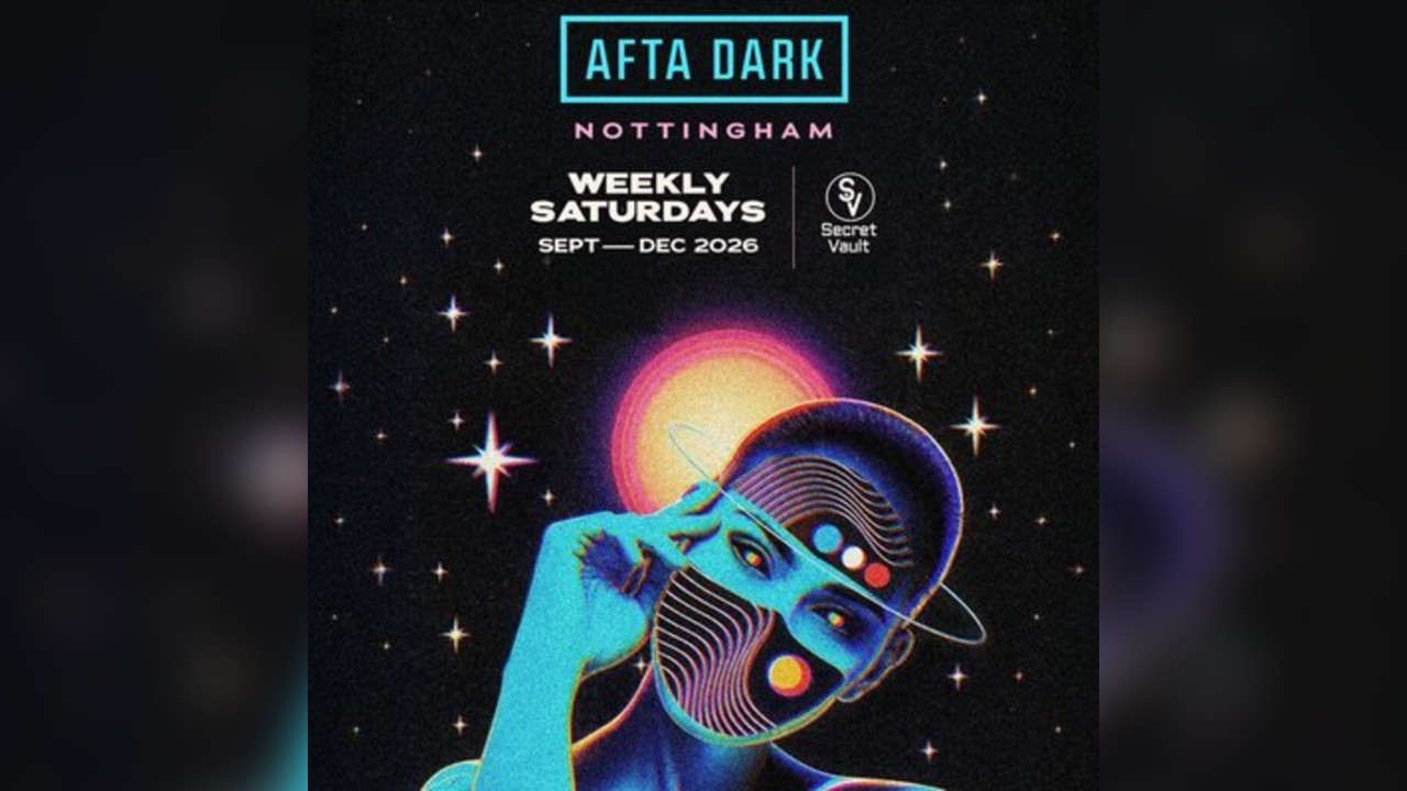 Afta Dark (Nottingham) - Launch Party w/ James Poole