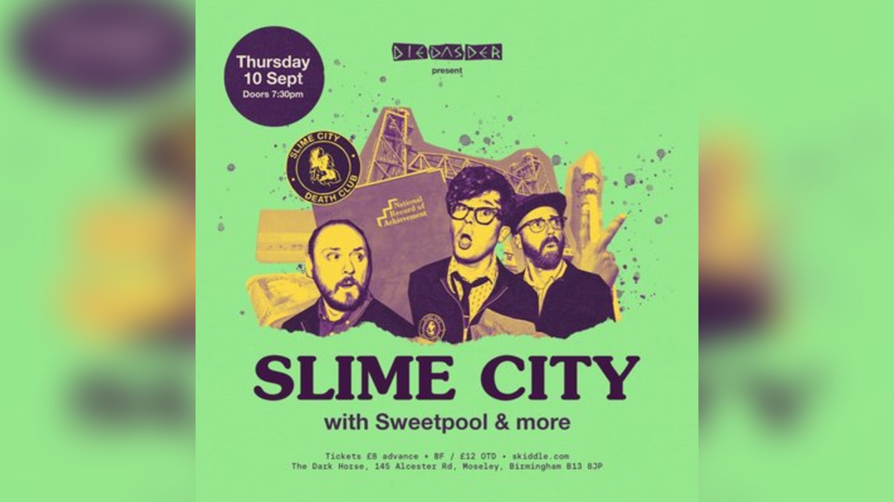 SLIME CITY / SWEETPOOL and more at The Dark Horse Moseley