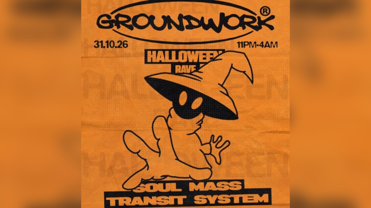 'GROUNDWORK 002: Halloween w/ Soul Mass Transit System + more
