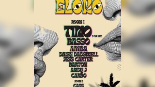 ELOKO EVENTS PRESENTS SPECIAL GUESTS TiNO/BASSO AND MORE