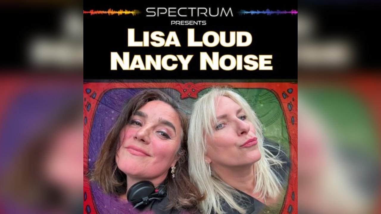 Spectrum presents Lisa Loud and Nancy Noise