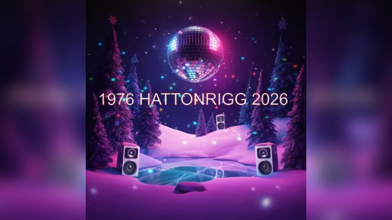 HATTONRIGG 50th ANNIVERSARY CHRISTMAS DISCO NIGHT