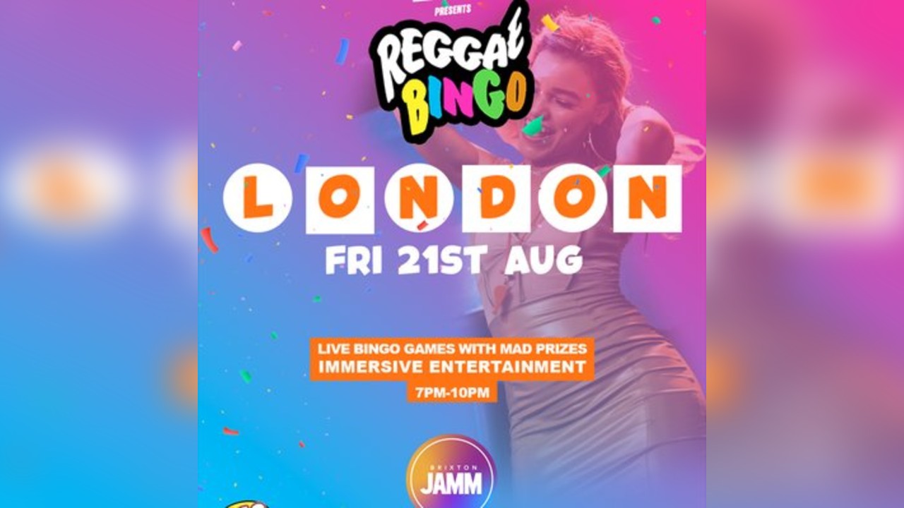 Reggae Bingo - London - Fri 21st Aug