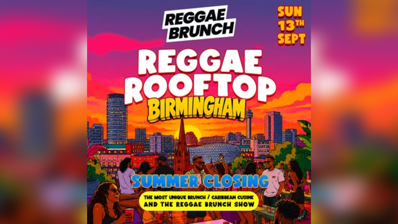 The Reggae Rooftop BHAM - Sun 13th Sept