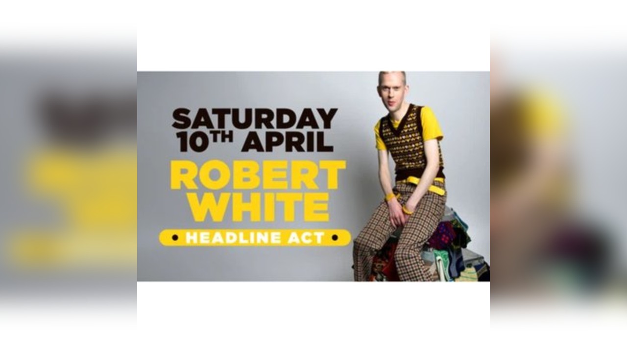 Stand up comedy in Southampton with headliner Robert White