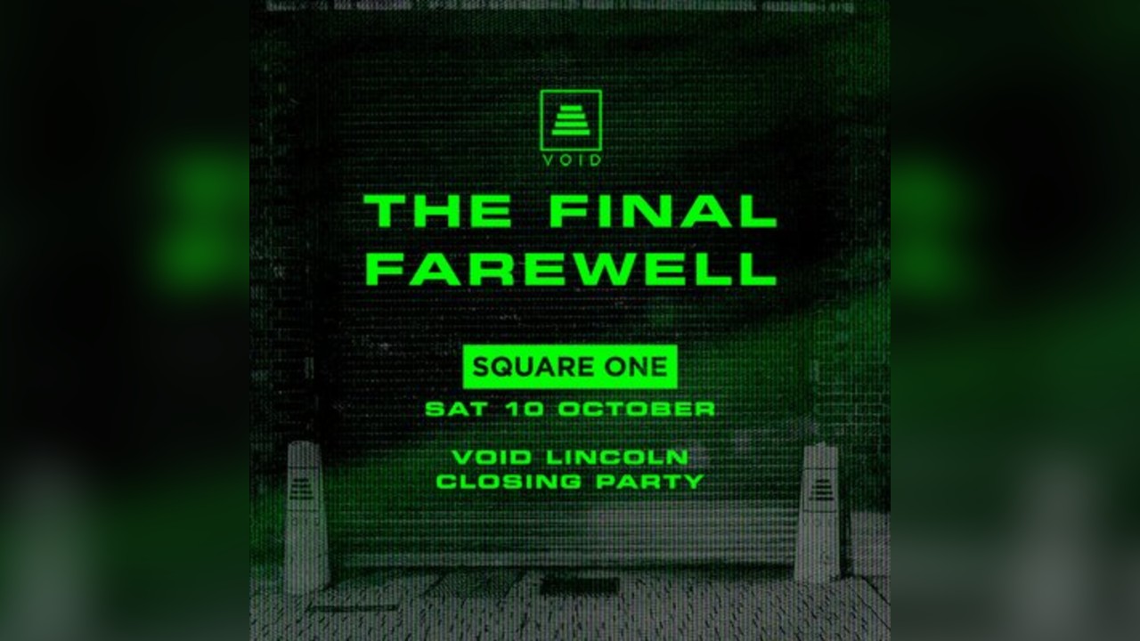 Square One at Void: The Final Farewell