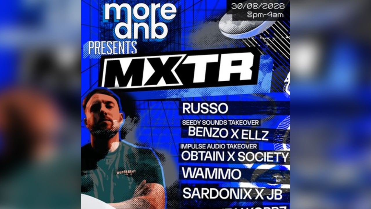 MORE.DNB PRESENTS    MXTR  Colchester BaBas BAR